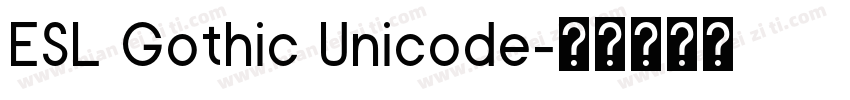 ESL Gothic Unicode字体转换
